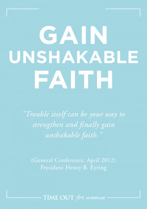 GAIN UNSHAKABLE FAITH