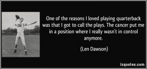 More Len Dawson Quotes