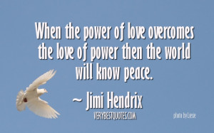 ... of love quote – world peace quote – Inspirational picture quote