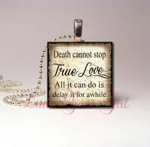 Princess Bride Love Quote Necklace Pendant Death by LittleGemGirl, $7 ...