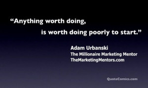 ... fun quote videos. This one is from Marketing Mentor Adam Urbanski