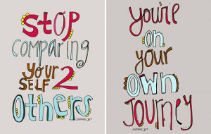 stop-comparing-yourself-to-others-youre-on-your-own-journey-cherry ...