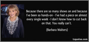 More Barbara Walters Quotes