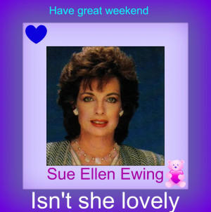 Some photos of Sue Ellen.
