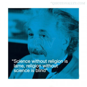 Science Without Religion Is Lame