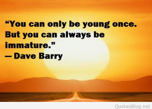 Being Immature Quotes amp Sayings