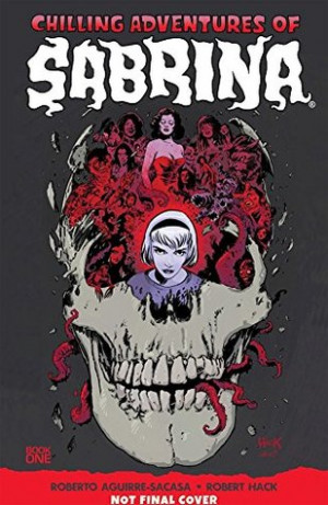 Start by marking “Chilling Adventures of Sabrina” as Want to Read: