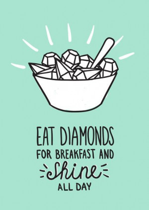 Diamonds quote Art Print by Lienke Raben
