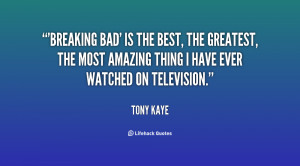 quote-Tony-Kaye-breaking-bad-is-the-best-the-greatest-132442_2.png