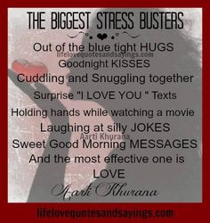 The biggest stress busters…Out of the blue tight HUGS..Goodnight ...