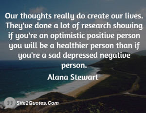 do create our lives They 39 ve done a lot of research showing if you