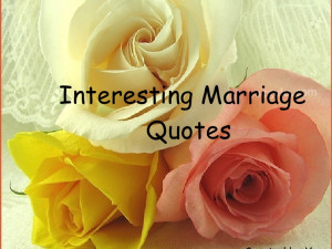 Interesting Marriage Quotes