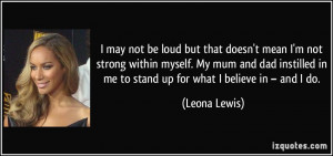 may not be loud but that doesn't mean I'm not strong within myself ...