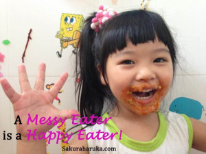 Messy Eater is a Happy Eater! #cute #kids #quotes #meals #funnies