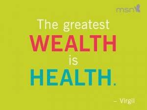 Fitness motivational quotes — The greatest wealth is health
