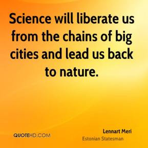 lennart-meri-lennart-meri-science-will-liberate-us-from-the-chains-of ...