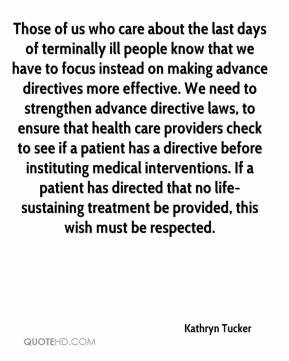 directives more effective. We need to strengthen advance directive ...