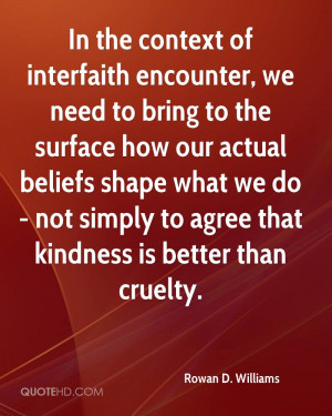 In the context of interfaith encounter, we need to bring to the ...