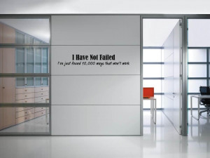 Thomas-Edison-Quote-I-Have-Not-Failed-vinyl-wall-decal-art-lettering ...