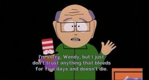 one of my favourite south park quotes!