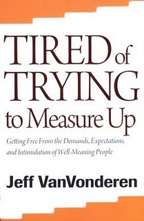 Quotes from ‘Tired of Trying To Measure Up’