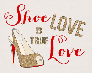 Shoe Love is True Love - Art Print for Home Decor - Gold Glitter, Shoe ...