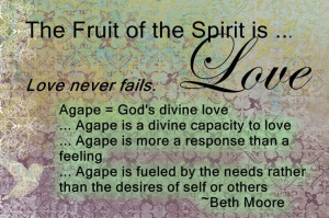 The Fruit of the Spirit...Love and a Beth Moore quote