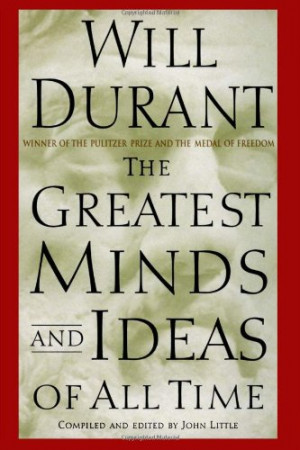 Will Durant and Ariel Durant- select quotes