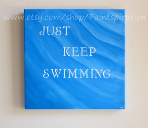 ON SALE Just Keep Swimming Inspirational Quotes on Canvas Quotes ...