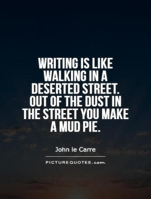 ... . Out of the dust in the street you make a mud pie. Picture Quote #1