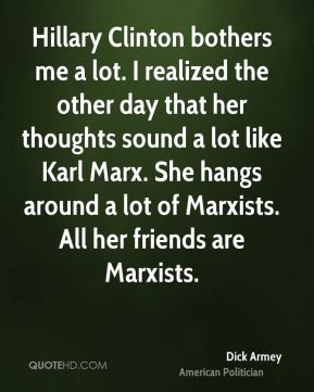 dick-armey-dick-armey-hillary-clinton-bothers-me-a-lot-i-realized-the ...