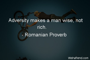 adversity-Adversity makes a man wise, not rich.