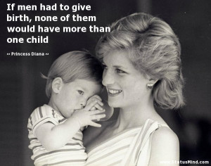 ... have more than one child - Princess Diana Quotes - StatusMind.com