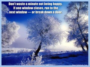 Waste Minute Not Being Happy Inspirational Quotes About Life