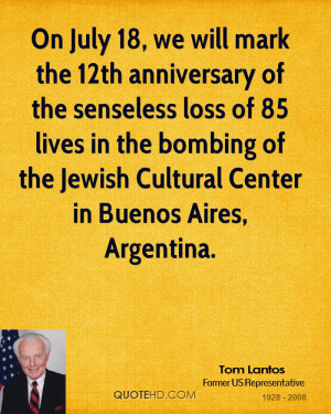 On July 18, we will mark the 12th anniversary of the senseless loss of ...