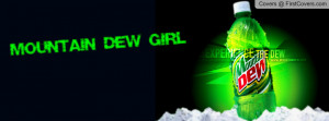 Mountain Dew Girl Profile Facebook Covers