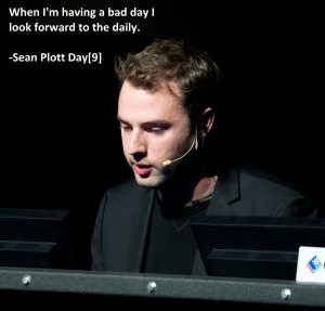 When I have a bad day”… -Sean Plott