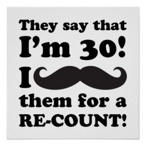 Funny Mustache 30th Birthday Poster