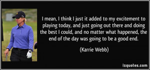 More Karrie Webb Quotes