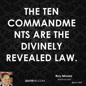 The Ten Commandments are the divinely revealed law.
