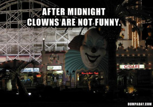 clowns-after-midnight-are-not-funny-funny-quotes.jpg