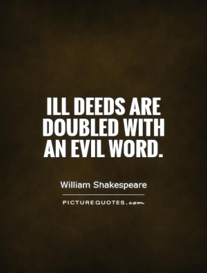 William Shakespeare Quotes Evil Quotes Words Quotes