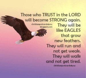 Be strong in the Lord, fly like eagle, trust, bible verse, free image.