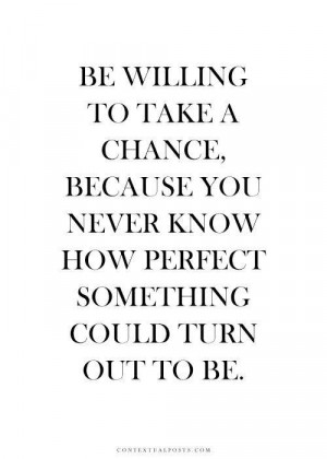 Take a chance!