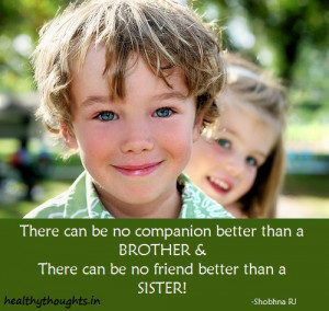 There Can be No Companion Better Than A Brother & There Can Be No ...
