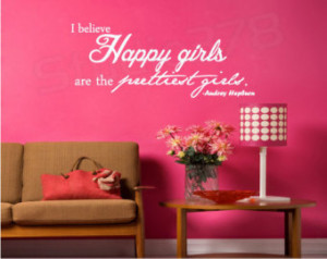 Audrey Hepburn Vinyl Wall Decal Quote - I Believe Happy Girls are the ...