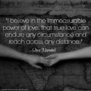 ... immeasurable power of love; that true love can endure any circumstance