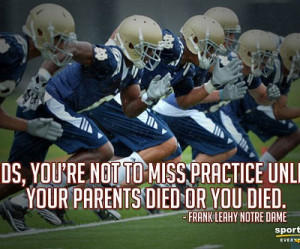 Your PArents Died Or You Died ~ Football Quote
