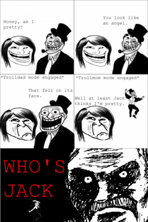 Trollface Comic .com, Trollface Mom and Dad - Who’s Jack?
