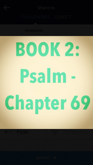 Bible Devotion: BOOK 2 - Psalm 69 Theme: We may have to suffer ...